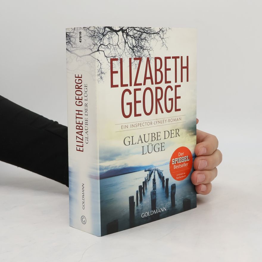 Elizabeth George Glaube der Lüge