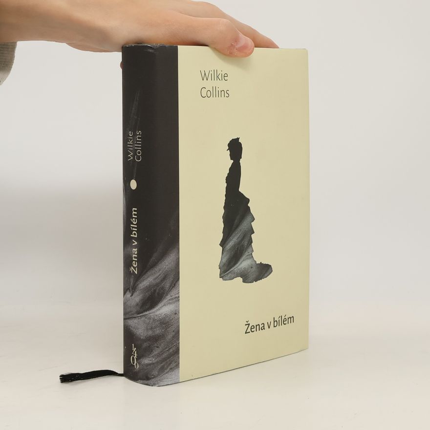 Wilkie Collins Žena v bílém