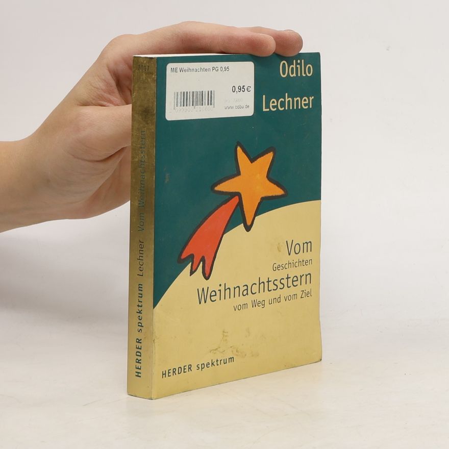 Odilo Abt Lechner Vom Weihnachtsstern