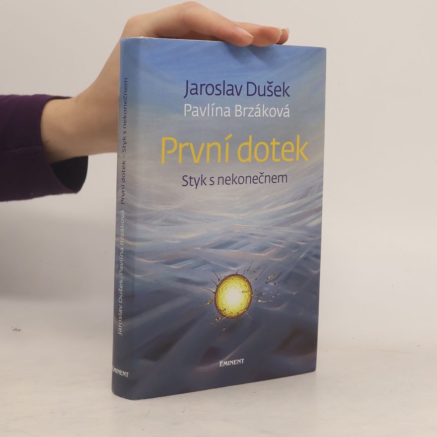 Pavlína Brzáková První dotek : styk s nekonečnem