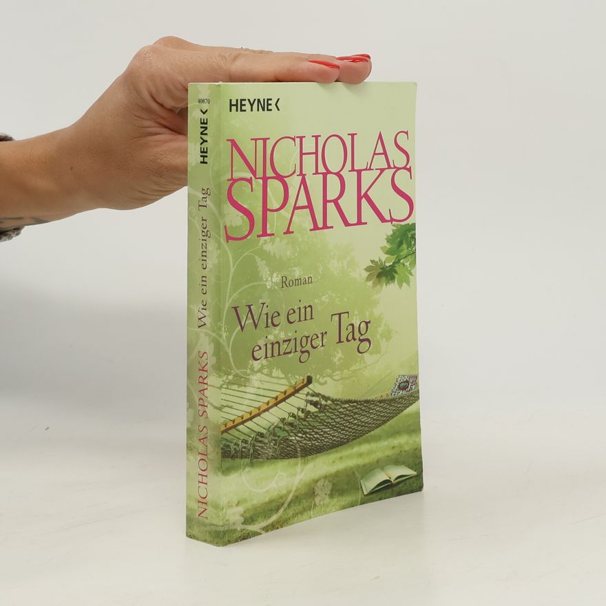 Nicholas Sparks Wie ein einziger Tag