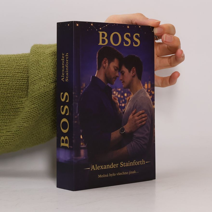 Alexander Stainforth Boss : možná bylo všechno jinak...