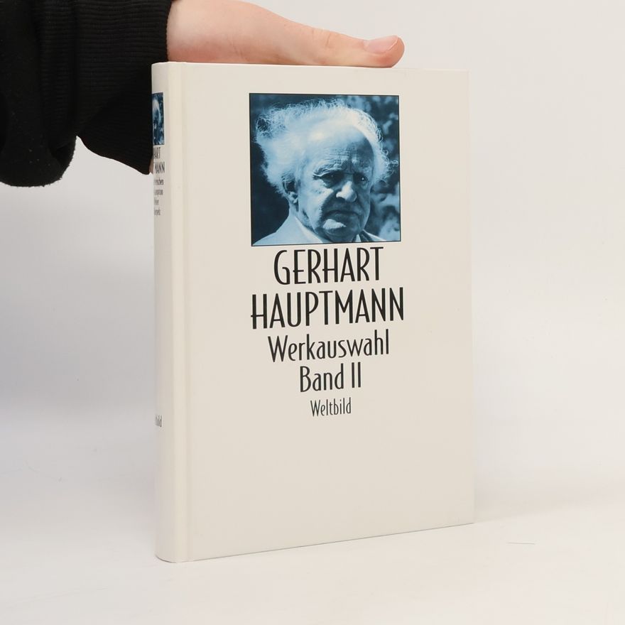 Gerhart Hauptmann Werkauswahl Band II