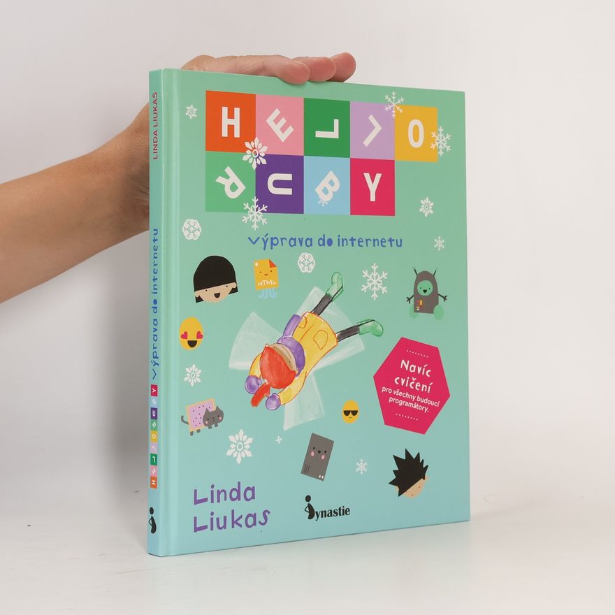 Linda Liukas Hello Ruby. Výprava do internetu