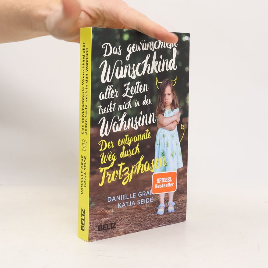 Danielle Graf Das Gewünschteste Wunschkind aller Zeiten treibt mich in den Wahnsinn