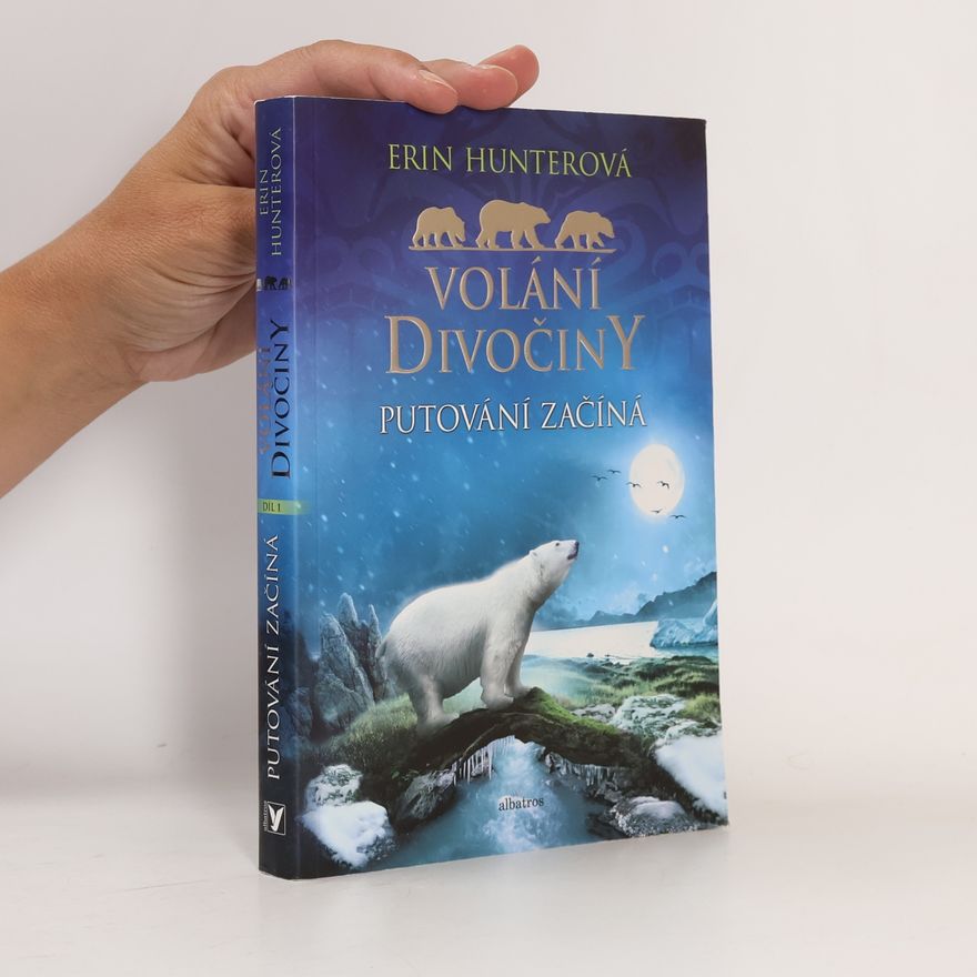 Erin Hunter Volání divočiny. Putování začíná