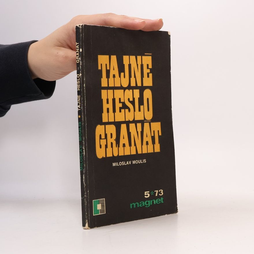 Miloslav Moulis Tajné heslo granát