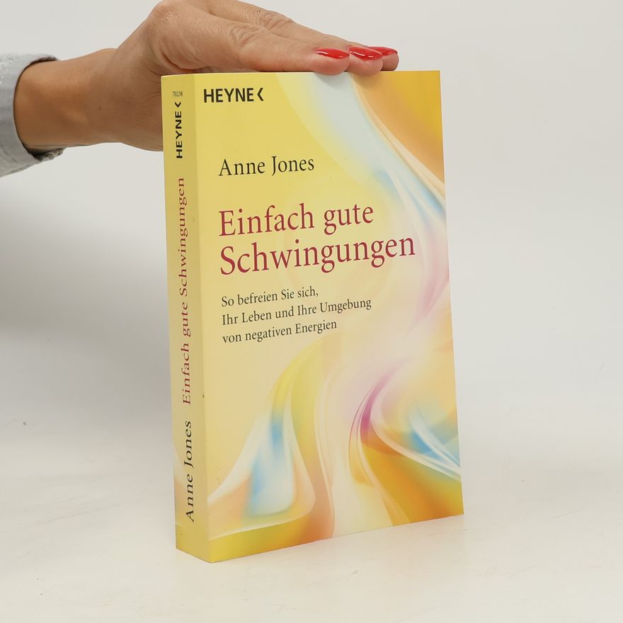 Anne Jones Einfach gute Schwingungen