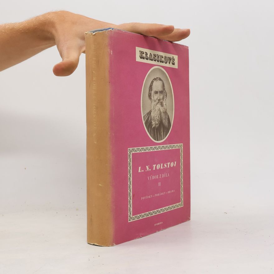 Lew Nikolajewitsch Tolstoi Klasikové. Výbor z díla II