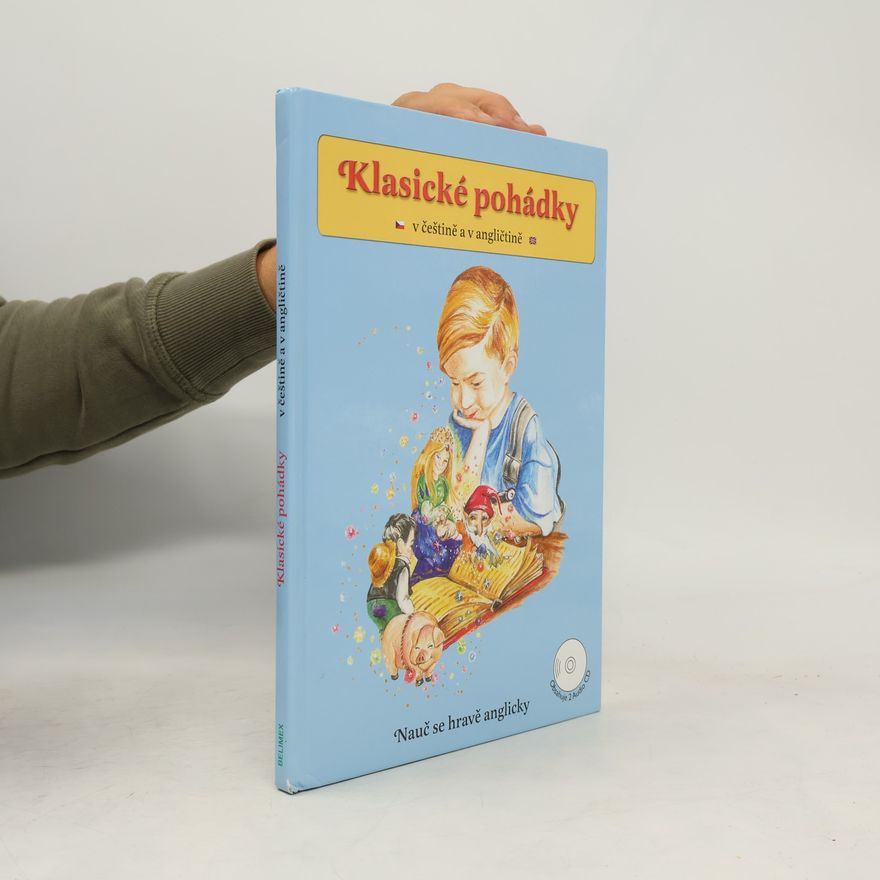 Alexandra Cíchová Klasické pohádky. V češtině a v angličtině