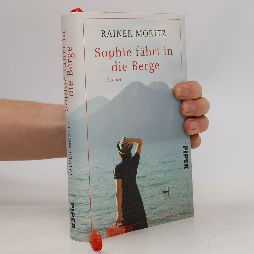 Rainer Moritz Sophie fährt in die Berge