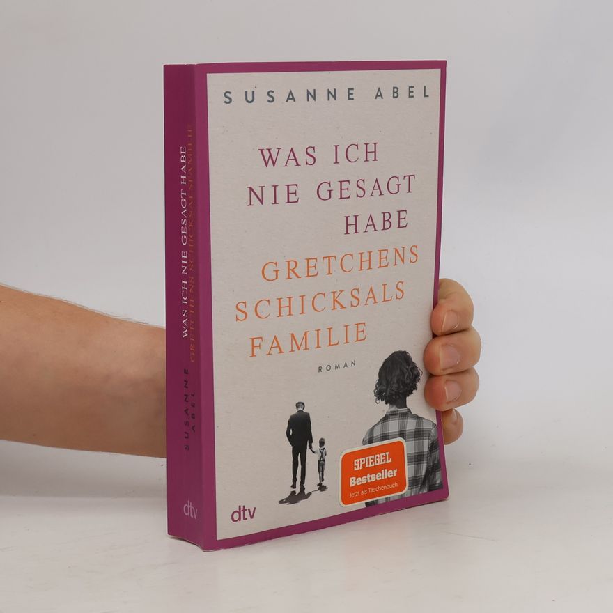 Susanne Abel Was ich nie gesagt habe