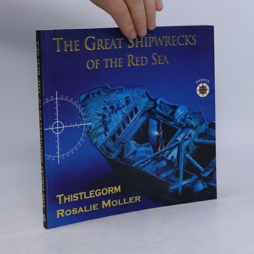 Alberto Siliotti The Great Shipwrecks of the Red Sea