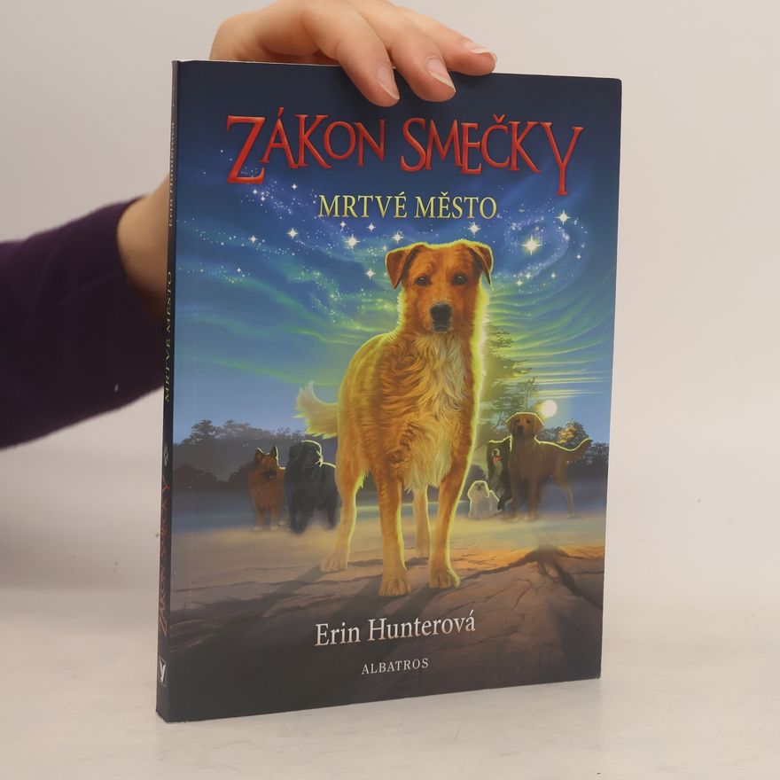Erin Hunter Zákon smečky. Mrtvé město