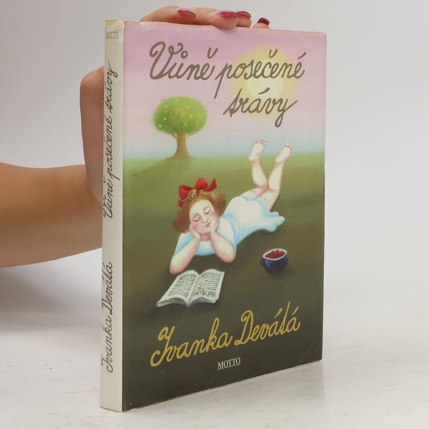 Ivanka Devátá Vůně posečené trávy
