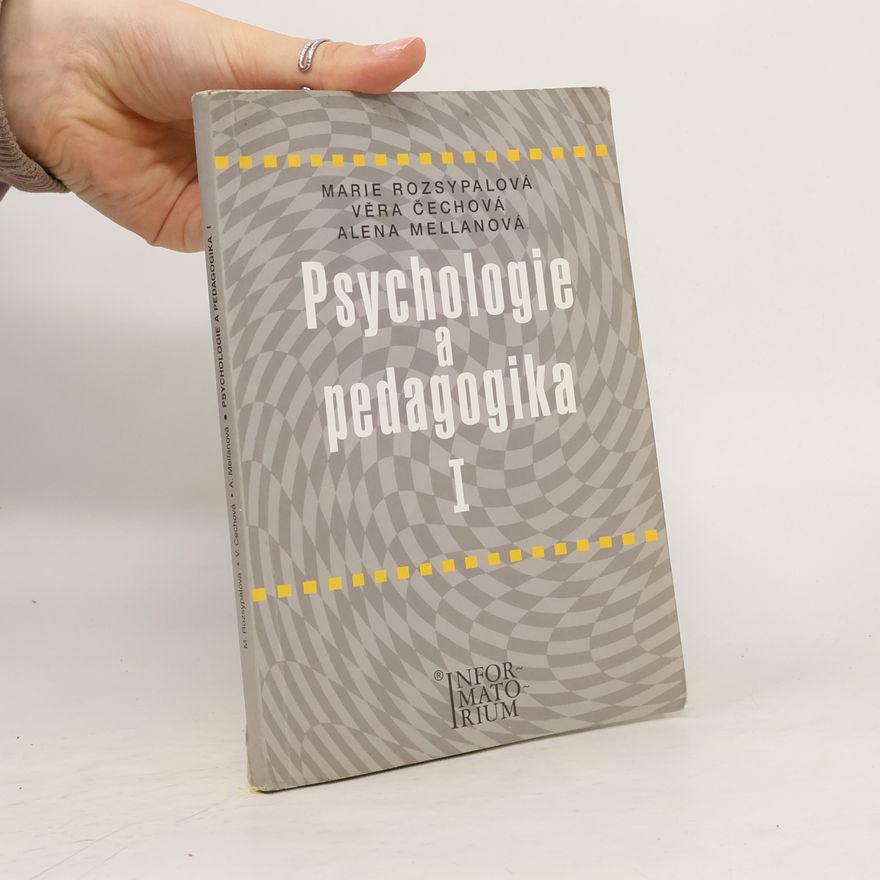Věra Mellanová Psychologie a pedagogika I : pro středni zdravotnické školy