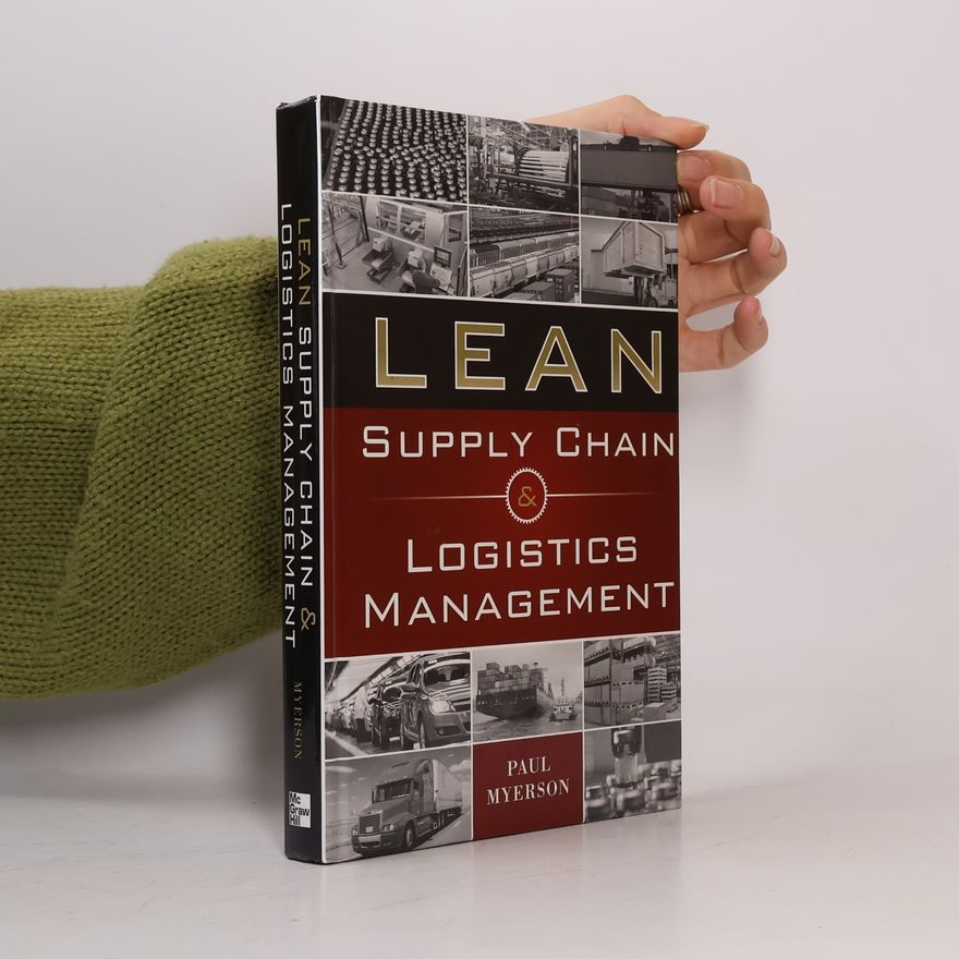 Paul Myerson Lean Supply Chain and Logistics Management