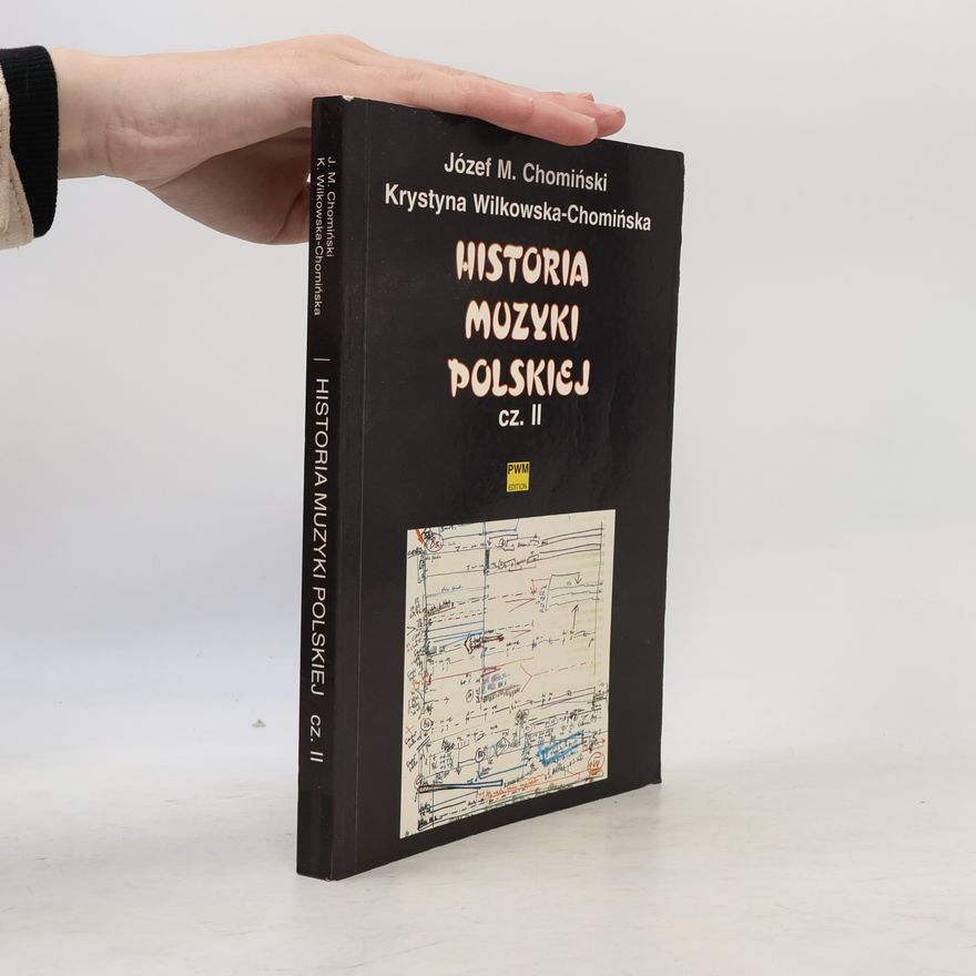 Krystyna Wilkowska-Chomińska Historia muzyki polskiej