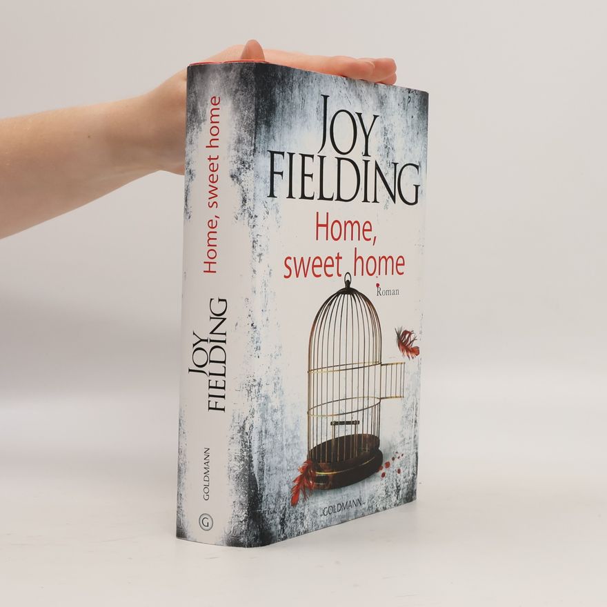 Joy Fielding Home, sweet home