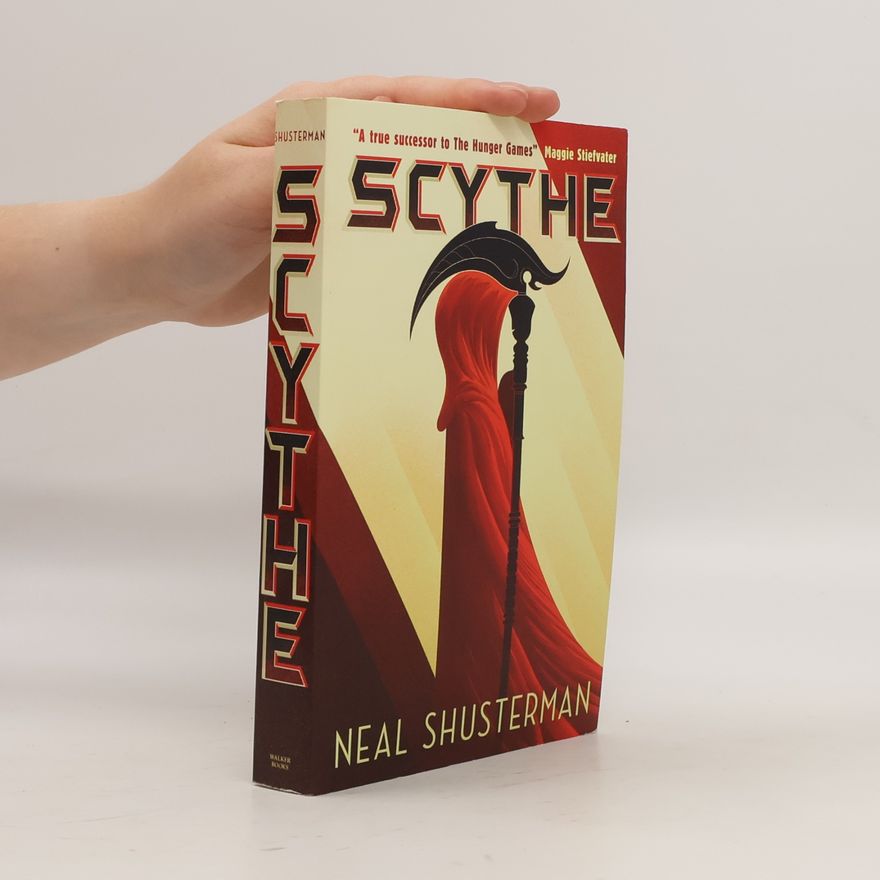 Neal Shusterman Arc of a Scythe 1. Scythe