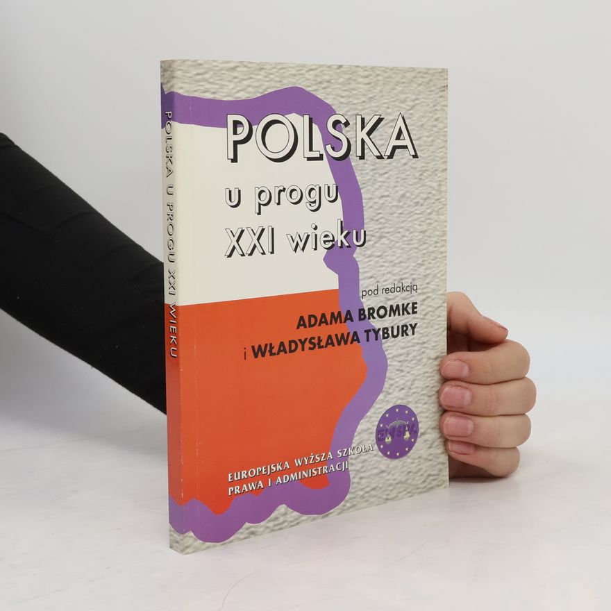Władysław Tybura Polska u progu XXI wieku