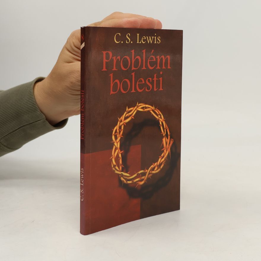 C. S. Lewis Problém bolesti