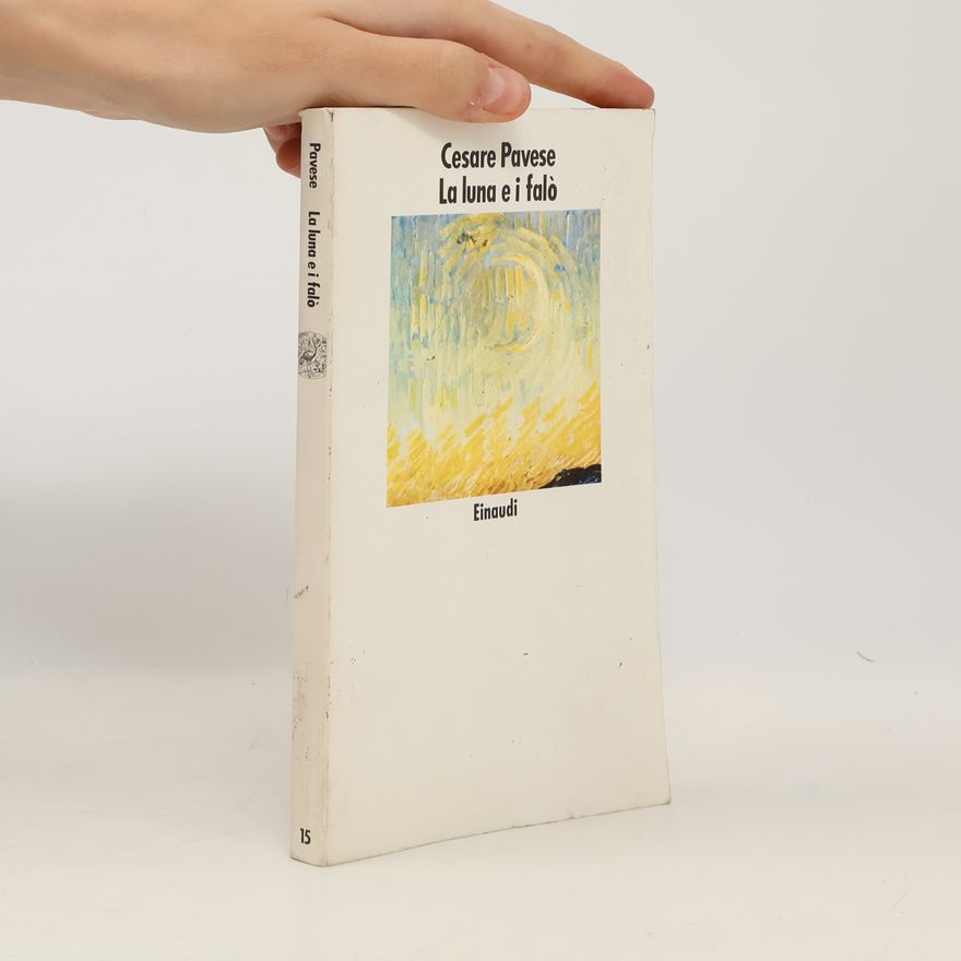 Cesare Pavese La luna e i falò