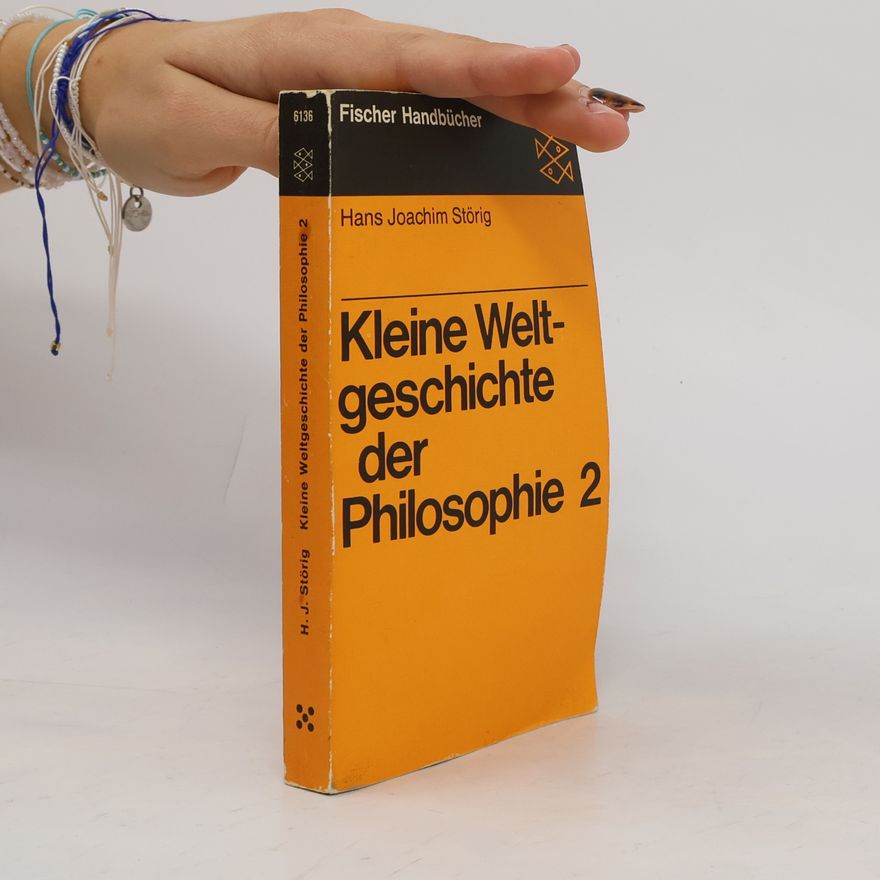 Hans Joachim Störig Kleine Weltgeschichte der Philosophie