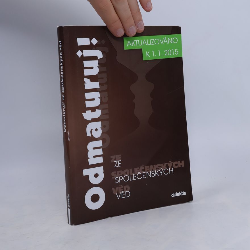 Kolektiv autorů Odmaturuj! ze společenských věd