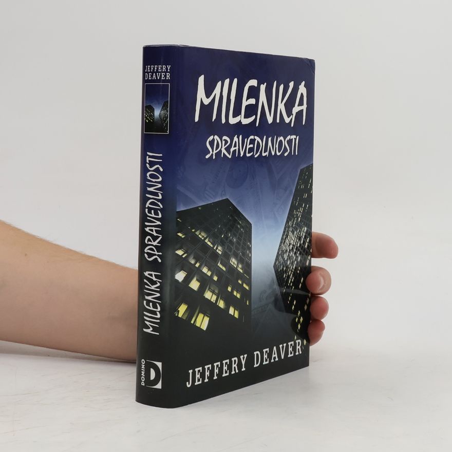 Jeffery Deaver Milenka spravedlnosti