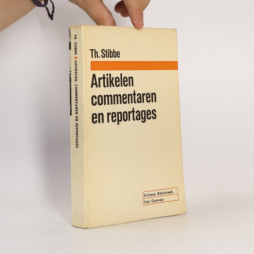 Theo Stibbe Kritiese bibliotheek: Artikelen, commentaren en reportages