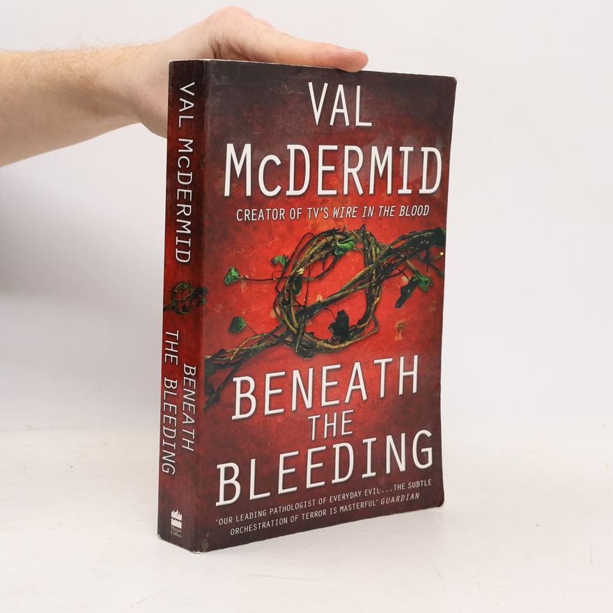 Val McDermid Beneath the Bleeding