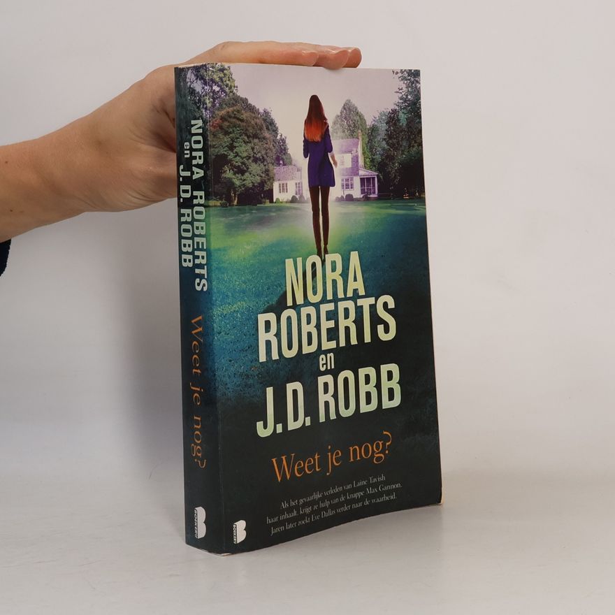 Nora Roberts (pseudoniem van Eleanor Marie Robertson.) Weet je nog?