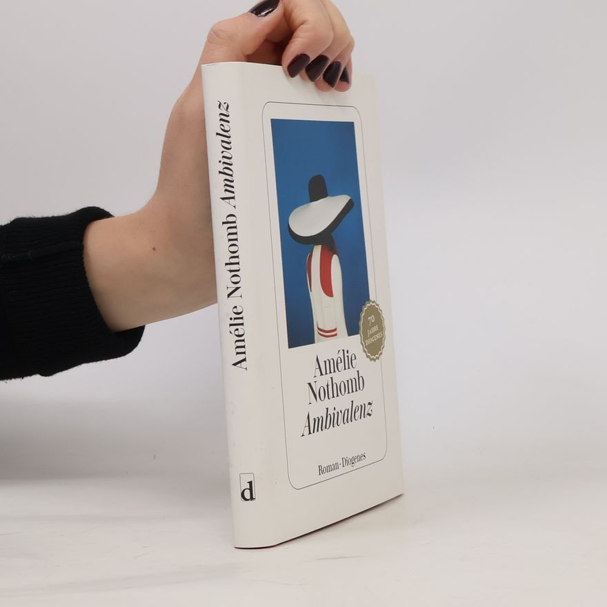 Amélie Nothomb Ambivalenz