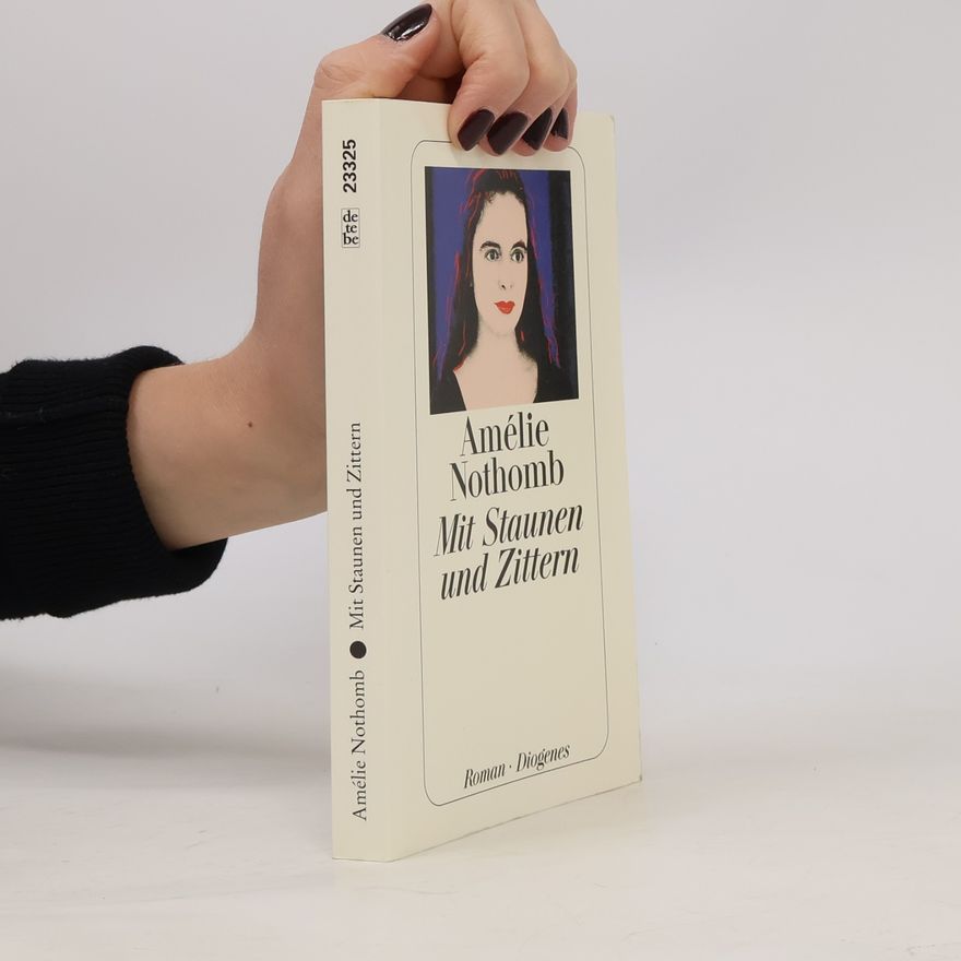 Amélie Nothomb Mit Staunen und Zittern