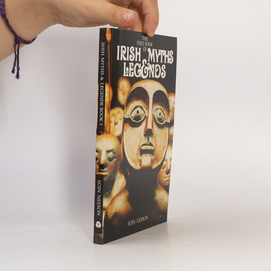 Eoin Neeson First Book of Irish Myths and Legends