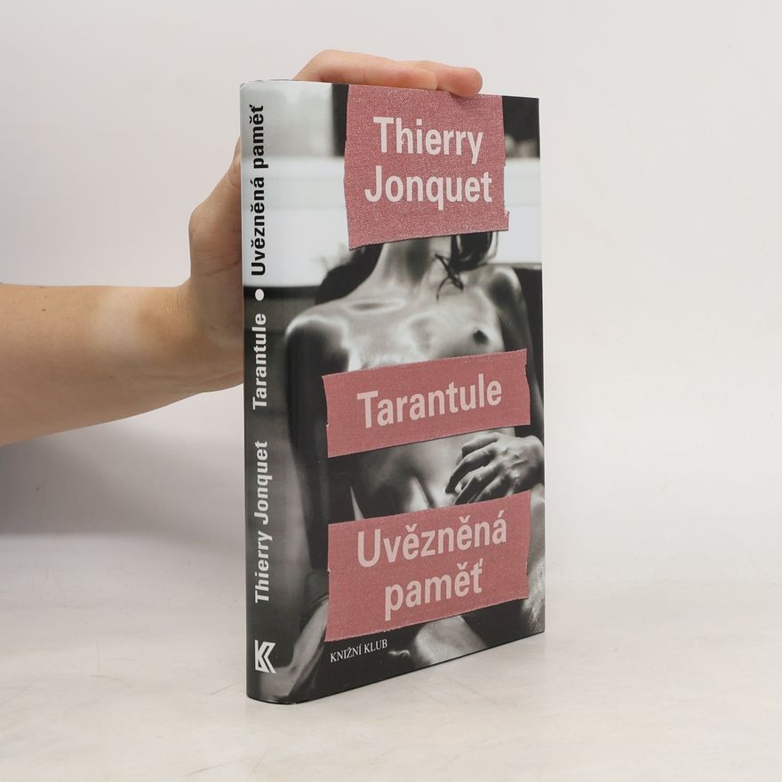 Thierry Jonquet Tarantule; Uvězněná paměť
