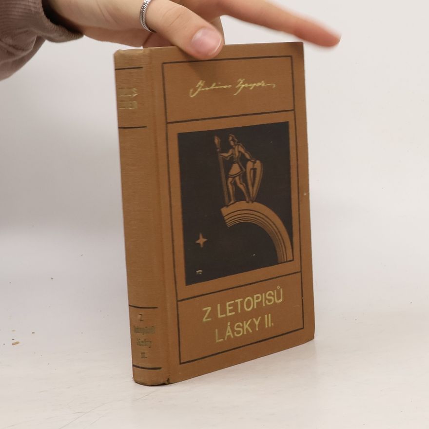 Julius Zeyer Z letopisů lásky