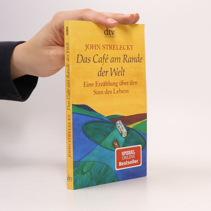 John Strelecky Das Café am Rande der Welt