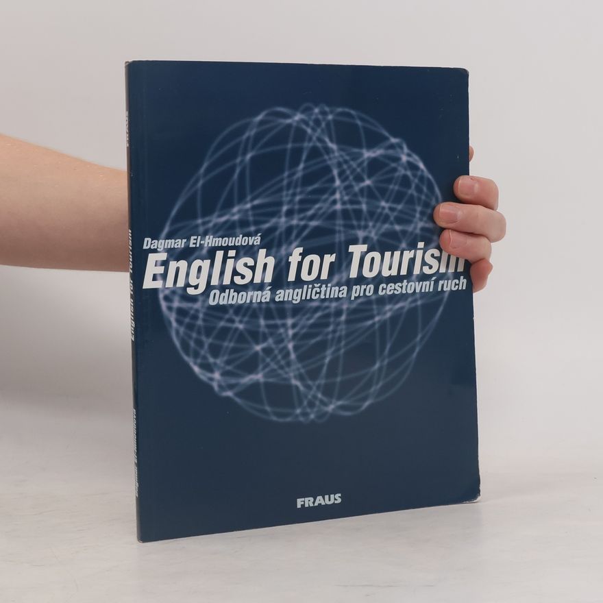 Dagmar ElHmoudová English for tourism: Odborná angličtina pro cestovní ruch