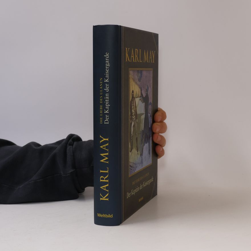 Karl May Der Kapitän der Kaisergarde