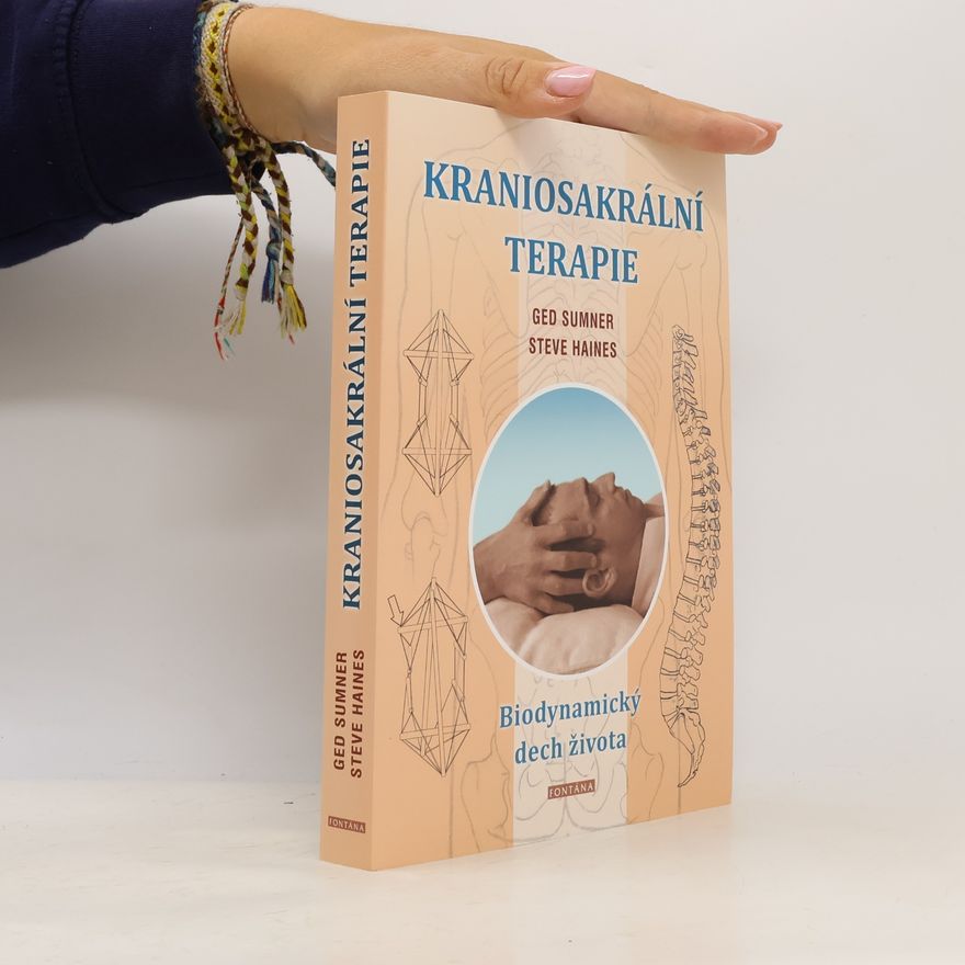 Ged Sumner Kraniosakrální terapie: Biodynamický dech života