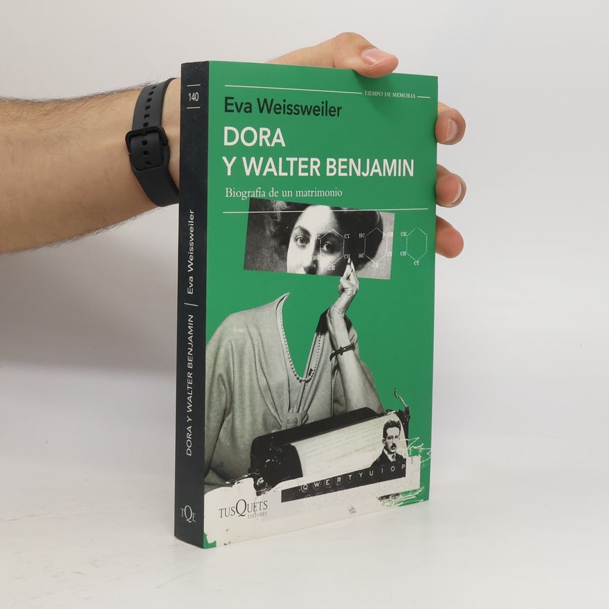 Eva Weissweiler Dora y Walter Benjamin