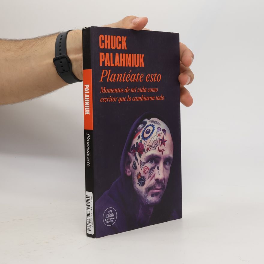 Chuck Palahniuk Plantéate esto