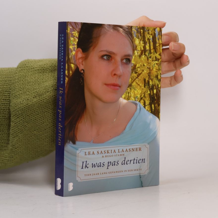 Lea Saskia Laasner Ik was pas dertien - druk Heruitgave