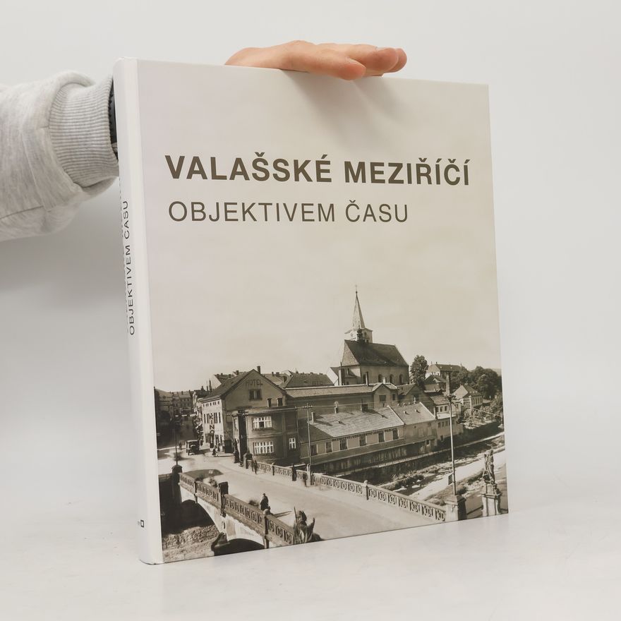 František Baruch Valašské Meziříčí objektivem času