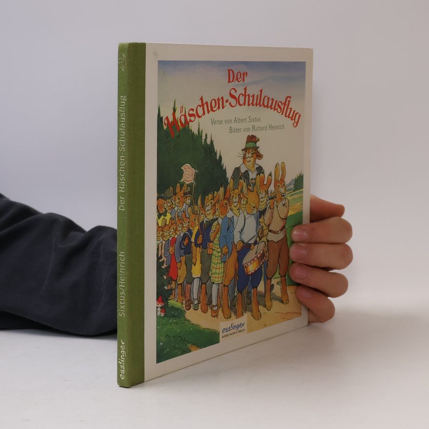 Albert Sixtus Der Häschen-Schulausflug