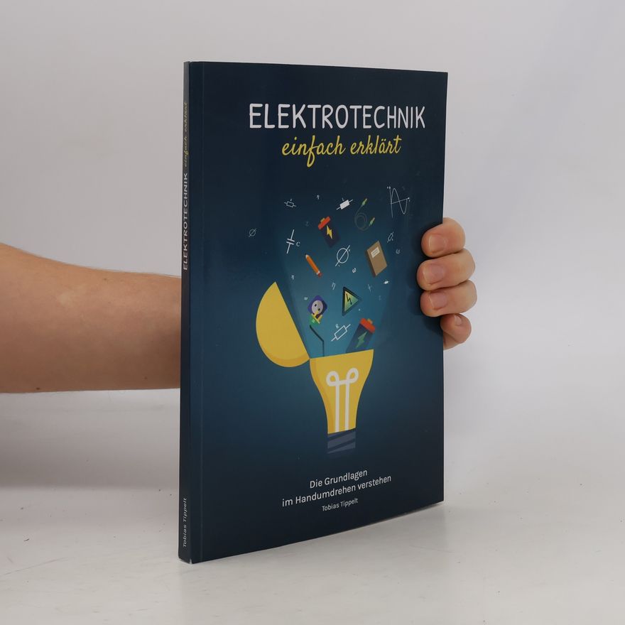 Tobias Tippelt Elektrotechnik Einfach Erklärt