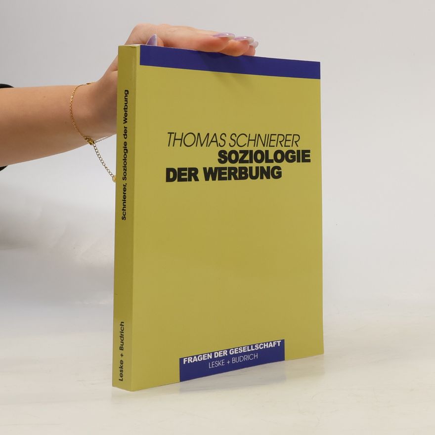 Thomas Schnierer Soziologie der Werbung