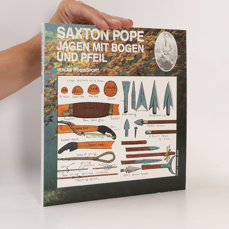Saxton Pope Jagen mit Bogen und Pfeil